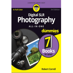 Digital SLR Photography All-in-One For Dummies  3e